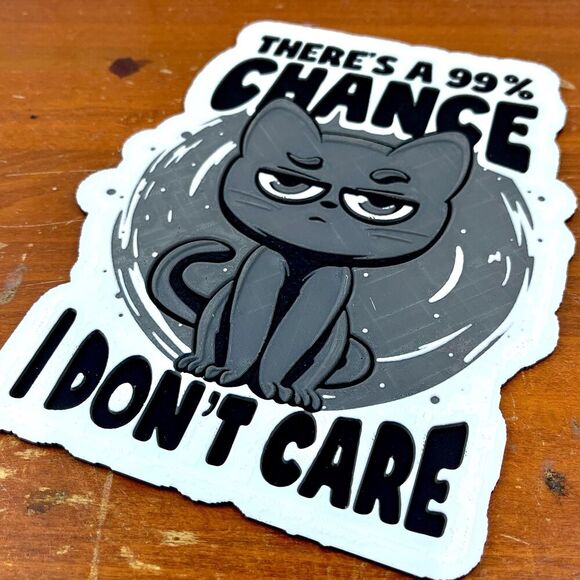 Wall Art, 99% Chance I Don’t Care, Funny Cat Sign, Cat Attitude - Picture 6 of 9